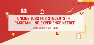 Online Jobs for Students in Pakistan – No Experience Needed